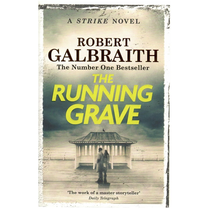The Running Grave - Robert Galbraith, editia 2024