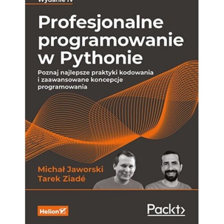 Profesjonalne programowanie w Pythonie, Michal Jaworski, Tarek Ziade, 2022