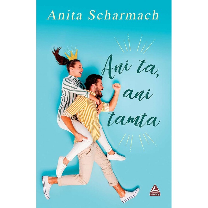 Ani ta, ani tamta, Anita Scharmach, 2022, Lucky