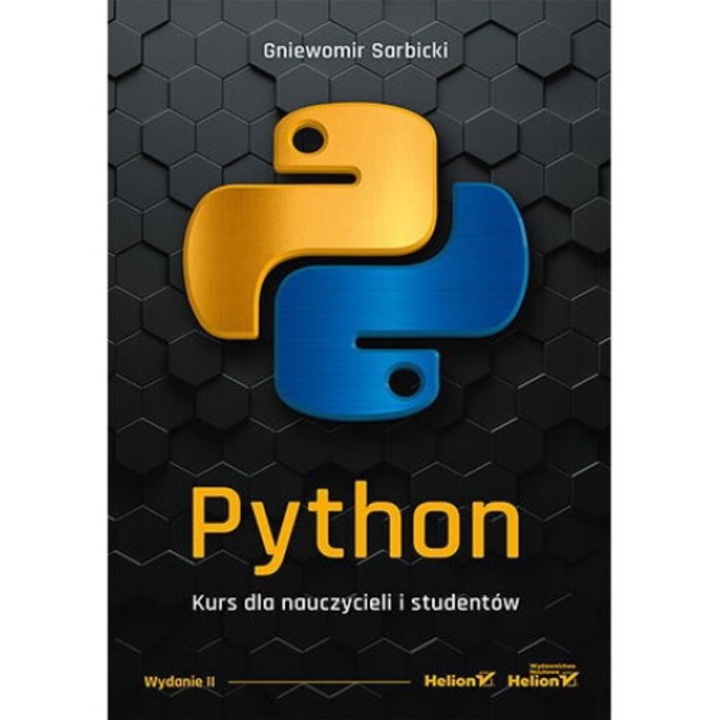 Python. Kurs dla nauczycieli i studentow, wyd. 2, Gniewomir Sarbicki, 2022