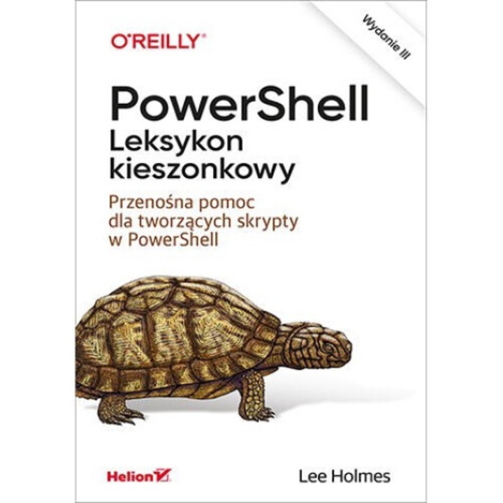 PowerShell, Leksykon kieszonkowy, Lee Holmes, 2022, HELION