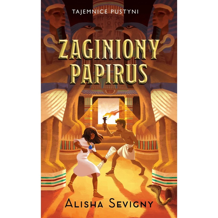 Zaginiony papirus. Tajemnice pustyni. Tom 1, Alisha Sevigny, 2021