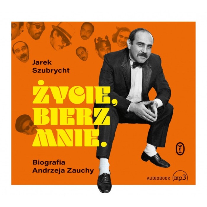 Zycie, bierz mnie. Biografia Andrzeja Zauchy, Jaroslaw Szubrycht, 2021, Audio book