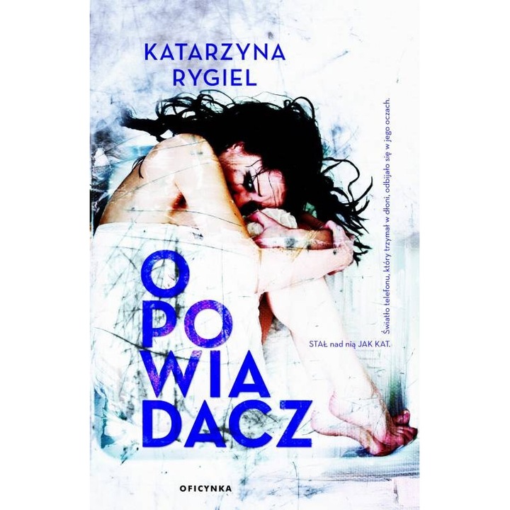 Elbeszélő, Katarzyna Rygiel, 2021