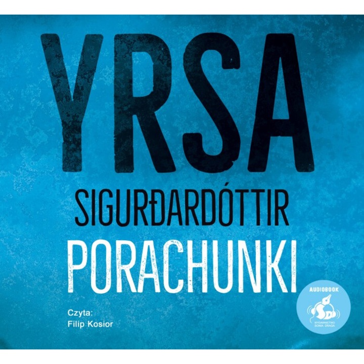 Porachunki, Freyja si Huldar Vol. 2, Yrsa Sigurdardottir, 2021