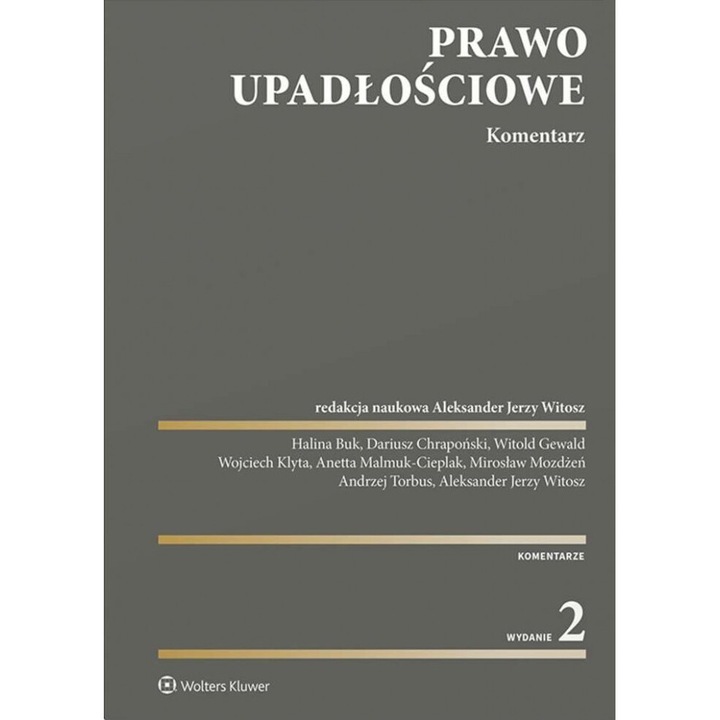 Prawo upadlosciowe. Komentarz, 2021, 1406 pagini
