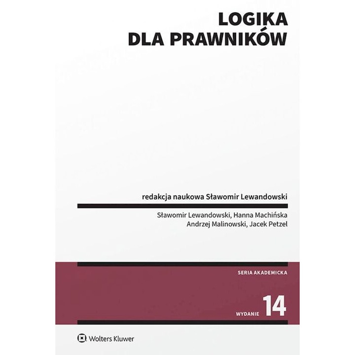 Logika dla prawnikow, ed. 14, Wolters Kluwer, 2024