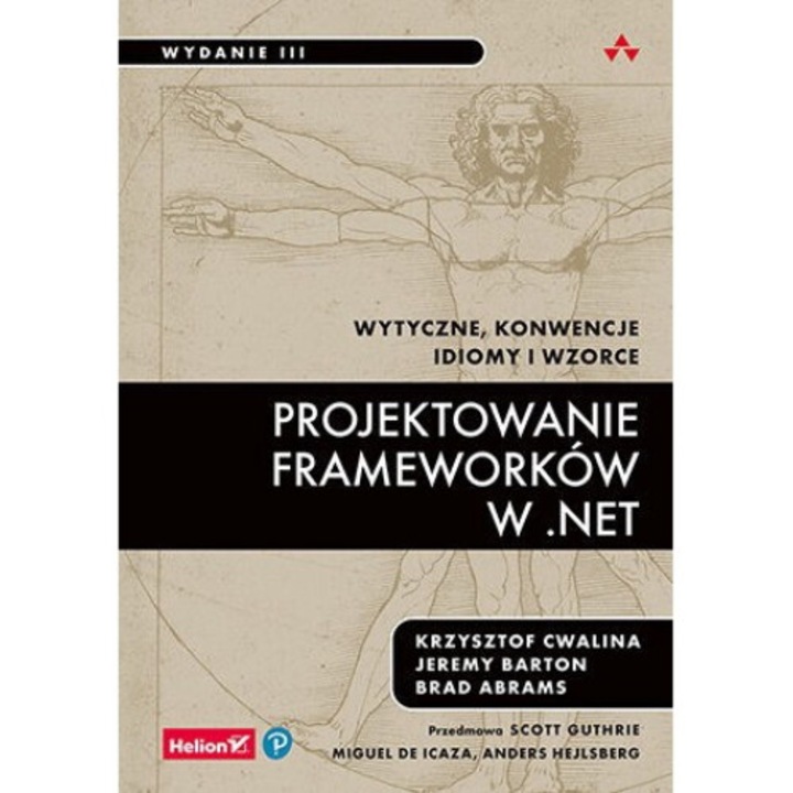 Projektowanie frameworkow w .NET, Helion, Krzysztof Cwalina, Jeremy Barton, Brad Abrams, 2021