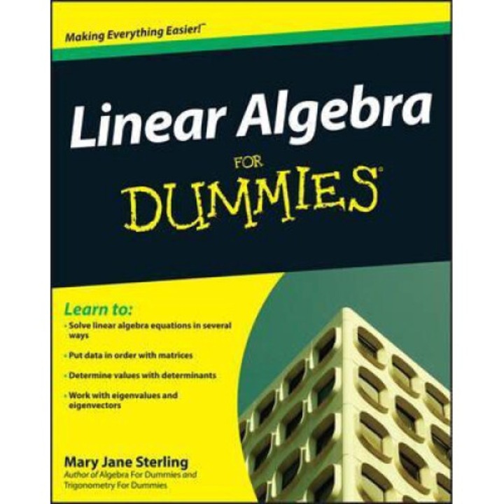 Linear Algebra For Dummies - Mary Jane Sterling