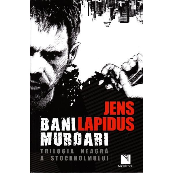 Bani murdari - Jens Lapidus