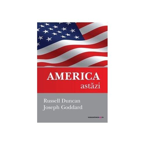 America astazi - Russell Duncan, Joseph Goddard