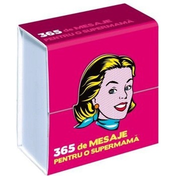 365 Mesaje pentru O Supermama 365 Mesaje pentru O Supermama