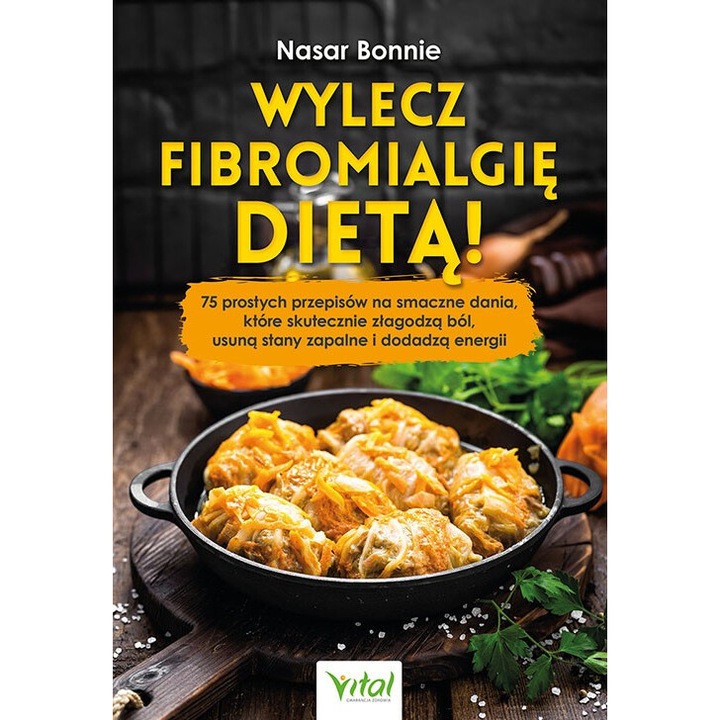 Wylecz fibromialgie dieta!, Bonnie Nasar, 2021