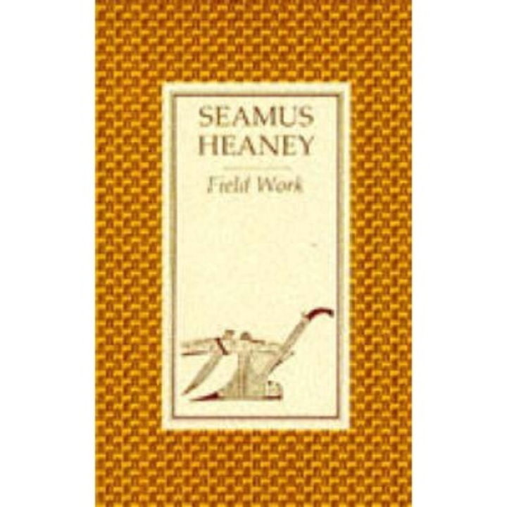 Field Work - Seamus Heaney