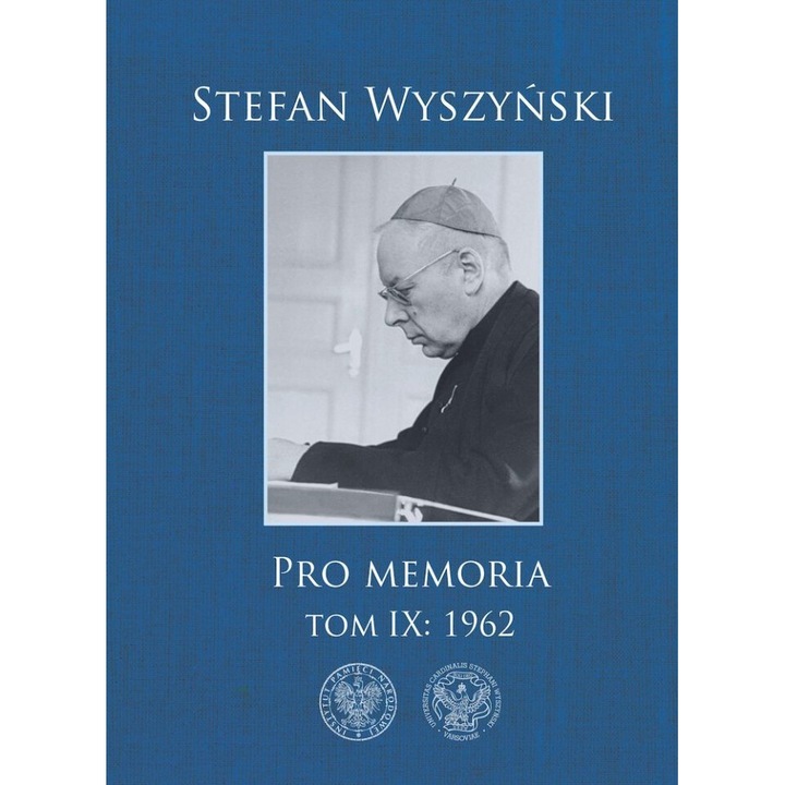 Pro memoria 1962, Tom IX, Stefan Wyszynski