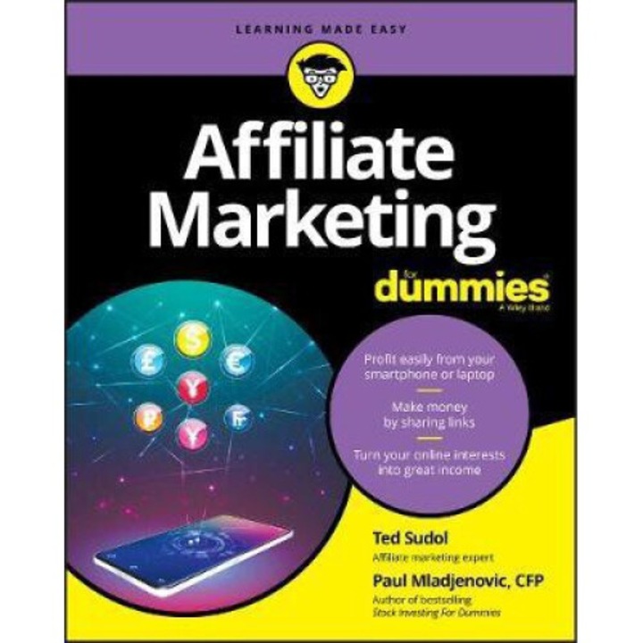 Affiliate Marketing For Dummies - - Ted Sudol