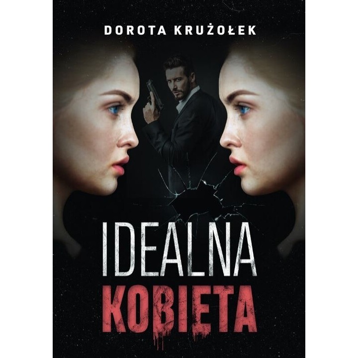 Idealna kobieta, Dorota Kruzolek, 2021, Sorus