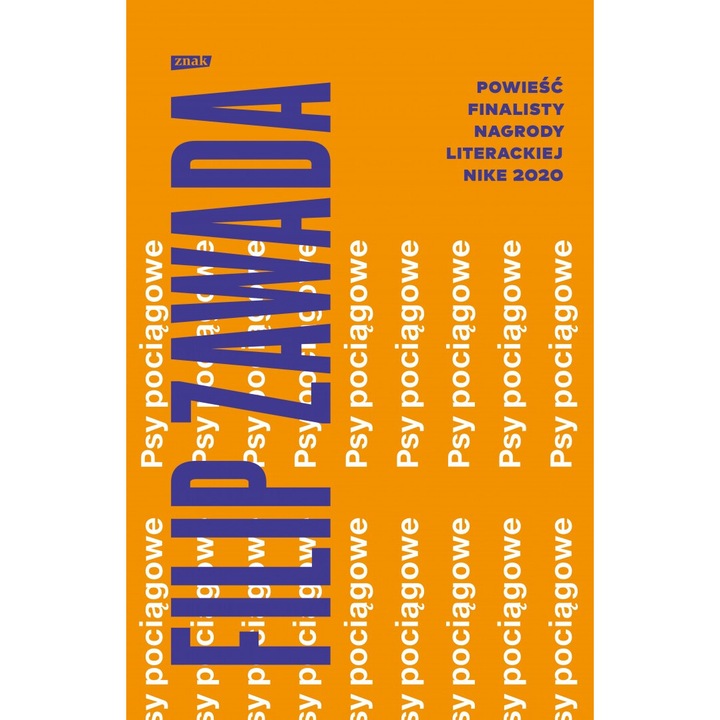 Psy pociagowe, Filip Zawada, Znak, 2021