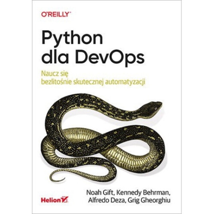 Python dla DevOps, Noah Gift, Kennedy Behrman, Alfredo Deza, 2021
