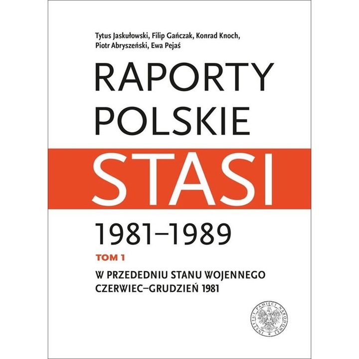 W przededniu stanu wojennego: czerwiec-grudzien 1981, Opracowanie zbiorowe, IPN, 2020