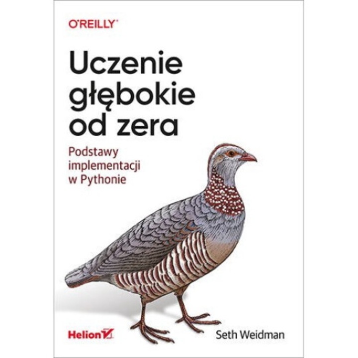 Uczenie Glebokie od Zera, Seth Weidman, 2020