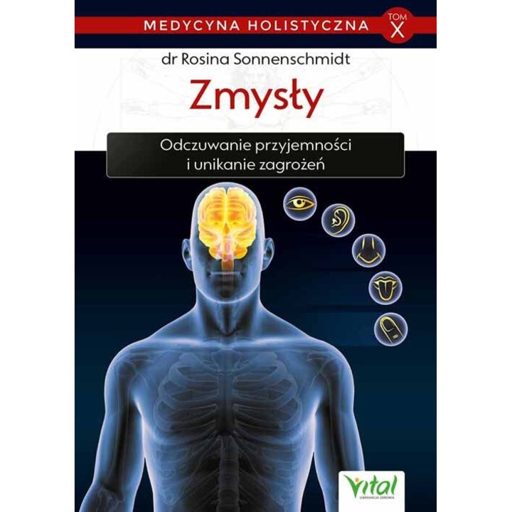 "Zmysly. Medycyna holistyczna. Tom 9", Rosina Sonnenschmidt, 2020