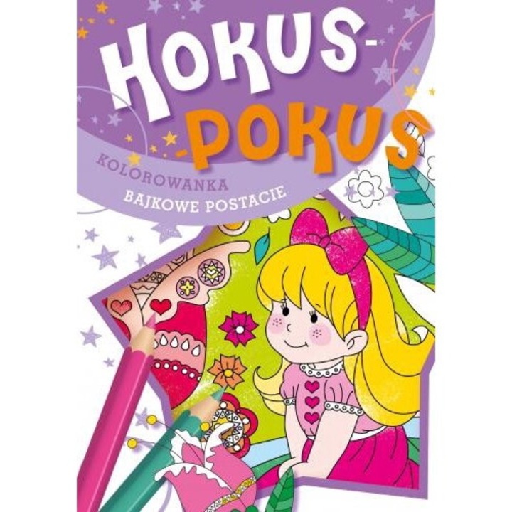 Hokus pokus kolorowanka bajkowe postacie, Skrzat, Opracowanie Zbiorowe, 2020