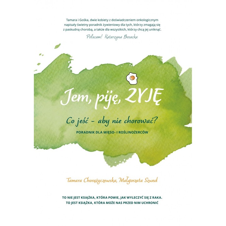 Jem pije zyje co jesc aby nie chorowac, Tamara Chorazyczewska, Malgorzata Szwed, 2020