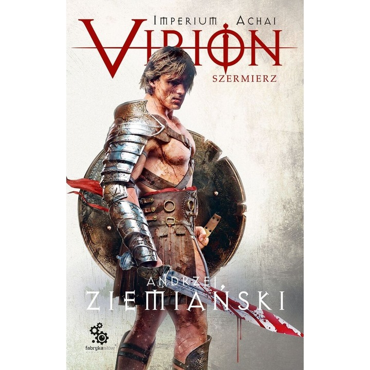 Szermierz. Virion. Tom 4, Andrzej Ziemianski, 2019