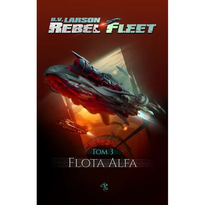 Flota Alfa, Rebel Fleet, Tom 3, B. V. Larson, 2019