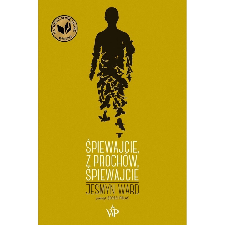 "Spiewajcie z prochow spiewajcie, Jesmyn Ward, 2019"