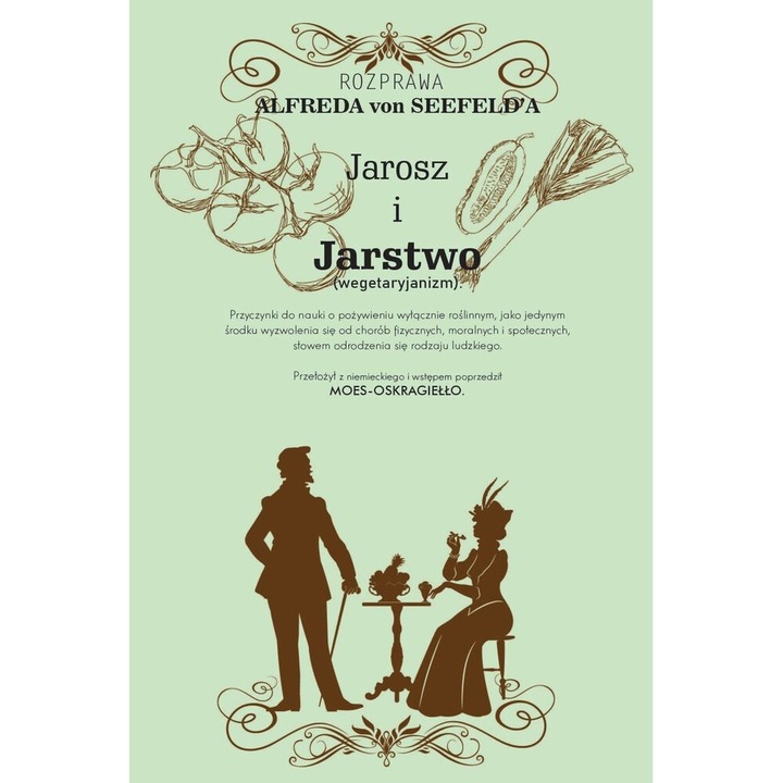 Jarosz i jarstwo, Alfred Von Seefeld, 2019