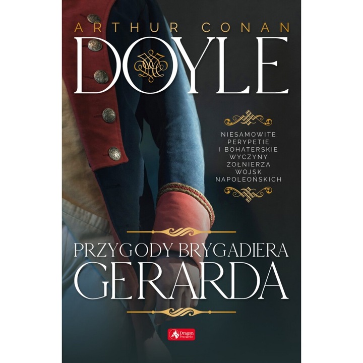 Przygody brygadiera gerarda, Arthur Conan Doyle, Dragon, 2019