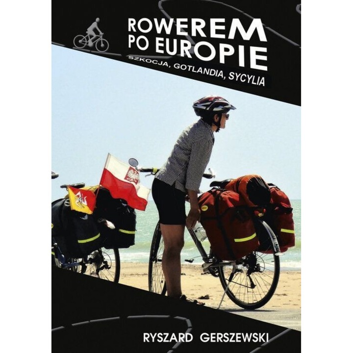 Rowerem po Europie: Szkocja, Gotlandia, Sycylia, Ryszard Gerszewski, 2018