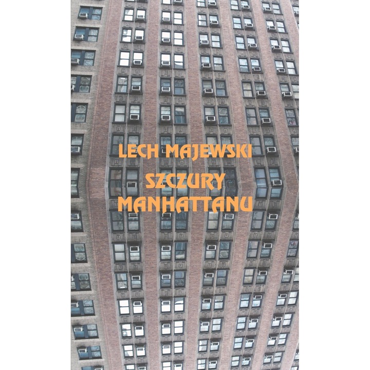 Szczury Manhattanu, Lech Majewski, 2018