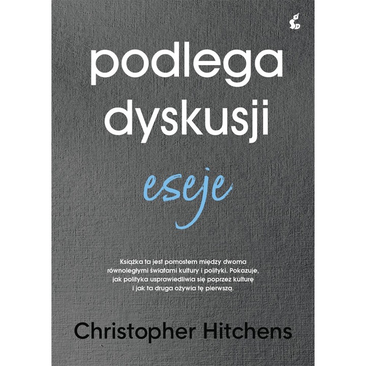 Podlega dyskusji eseje, Christopher Hitchens, 2017