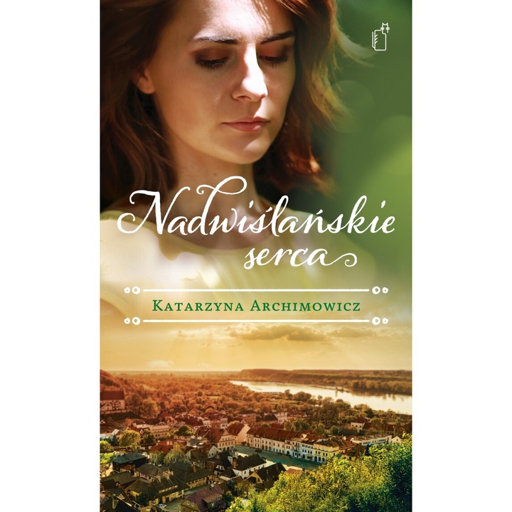 Nadwislanskie serca, Katarzyna Archimowicz, 2017