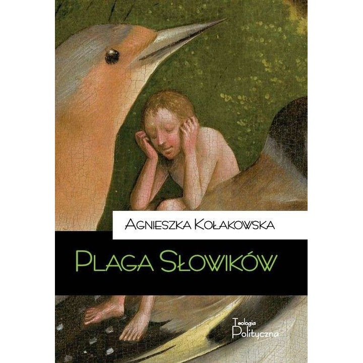 Plaga slowikow, Agnieszka Kolakowska, 2016