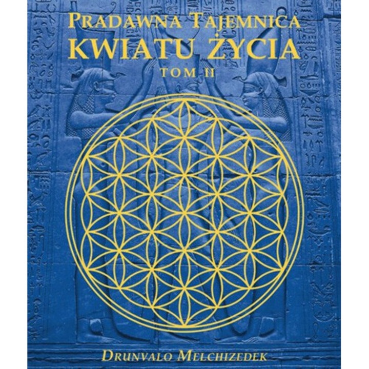 Pradawna tajemnica kwiatu zycia Tom 2, Drunvalo Melchizedek, 2005
