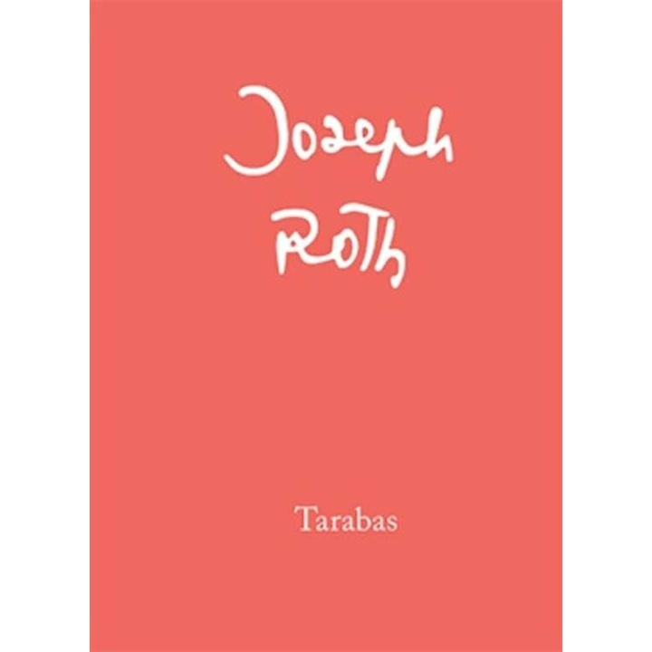 Tarabas, gosc na tej ziemi, Joseph Roth, 2016