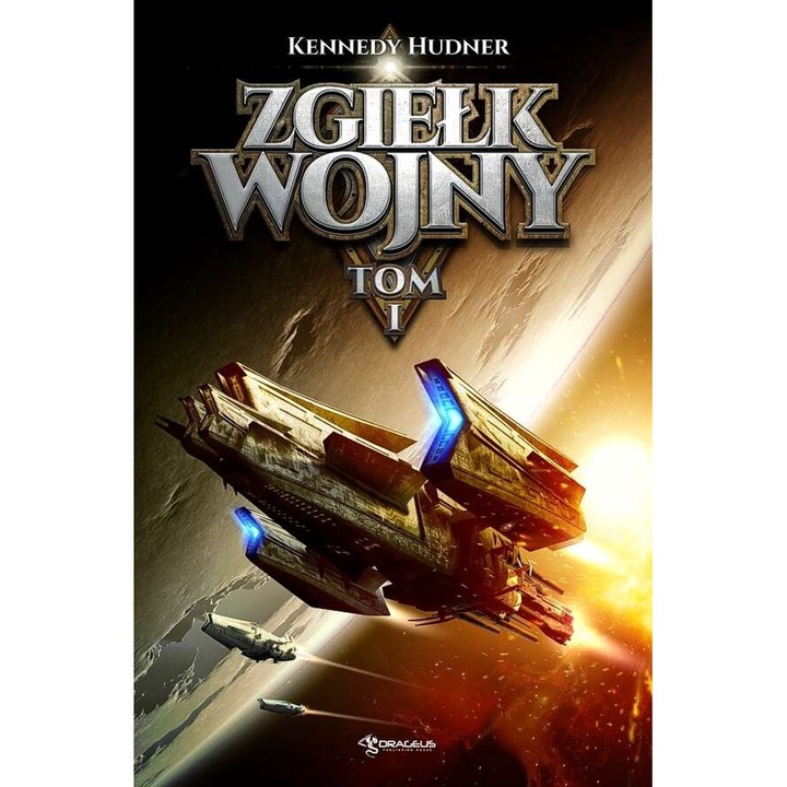 Zgielk wojny. Tom 1, Kennedy Hudner, 2016