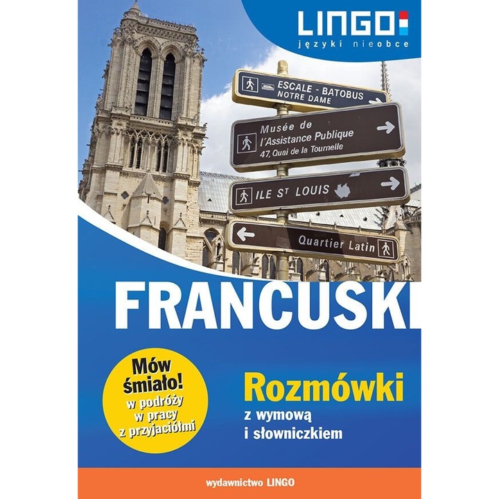 Rozmowki Francuskie z Wymowa i Slowniczkiem, Ewa Gwiazdecka, Eric Stachurski, 2016