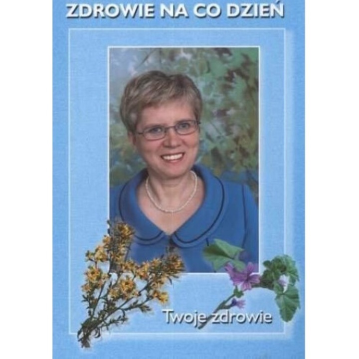 Zdrowie na co dzień Autor: Stefania Korżawska