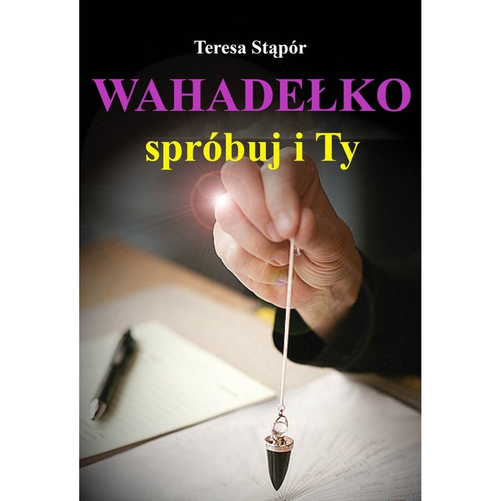 Wahadelko, sprobuj i ty, Teresa Stapor, 2014