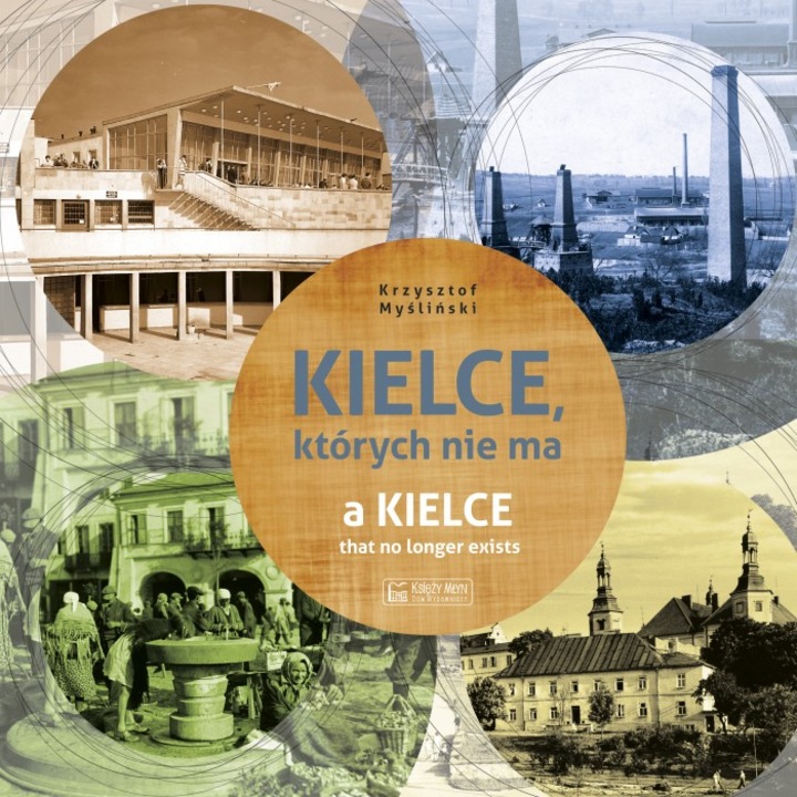 Kielce ktorych nie ma, Krzysztof Myslinski, 2017