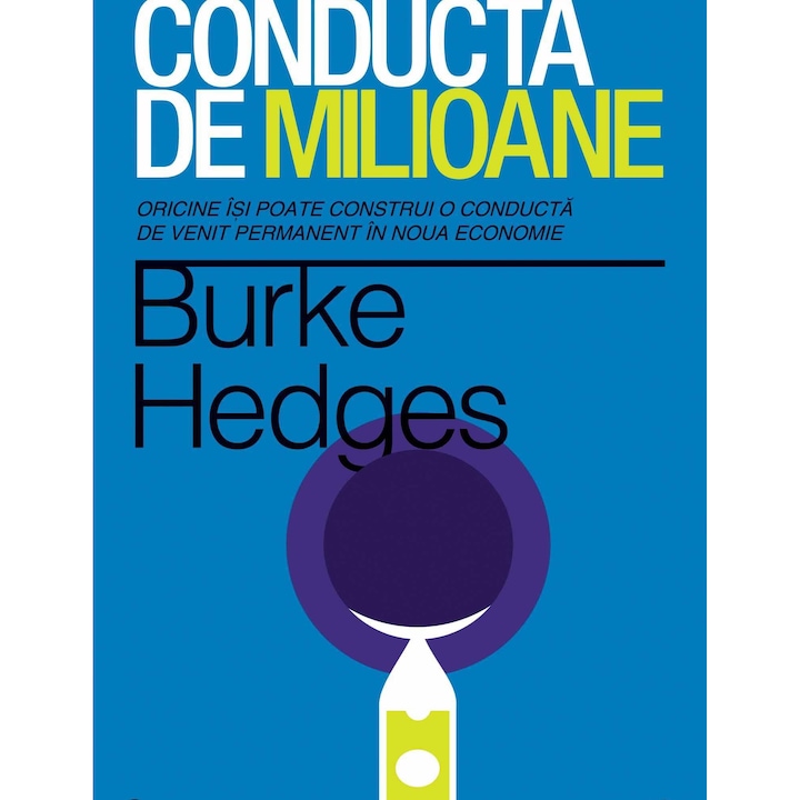 Conducta de milioane. Ed. a IV-a - Burke Hedges