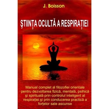 Stiinta oculta a respiratiei - J. Boisson Stiinta oculta a respiratiei - J. Boisson