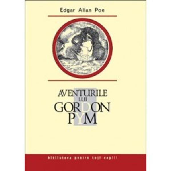 Aventurile lui Gordon Pym - Edgar Allan Poe