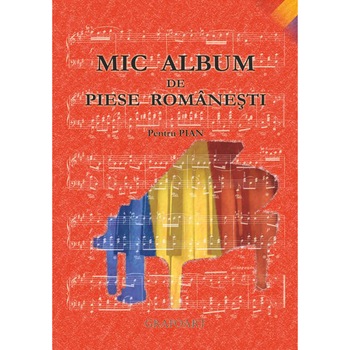 Mic album de piese romanesti Mic album de piese romanesti