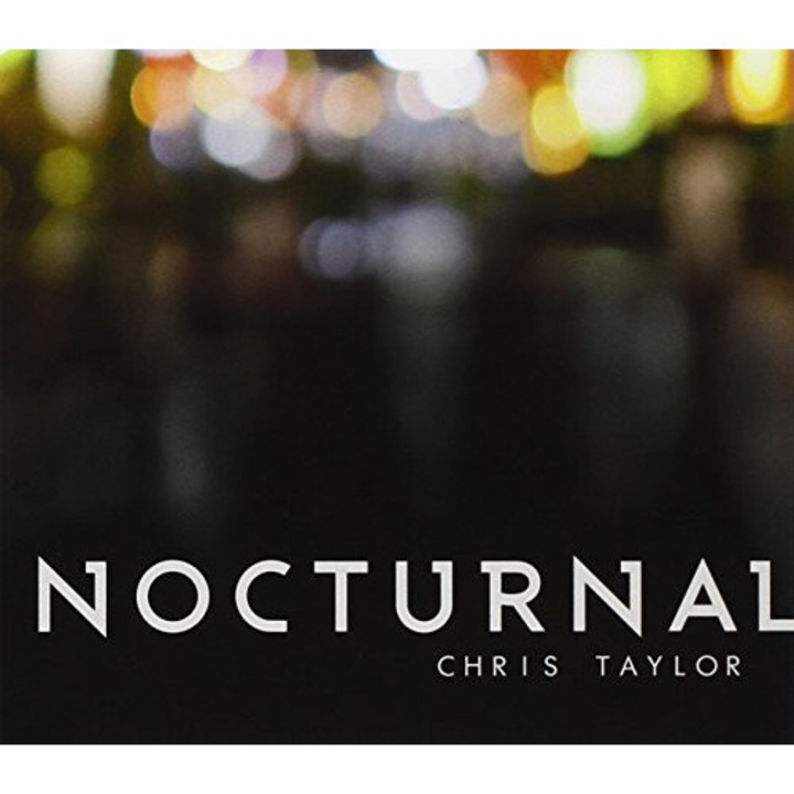 Chris Taylor: Nocturnal [CD]